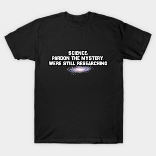 Question Everything: Science Skeptic Tee T-Shirt